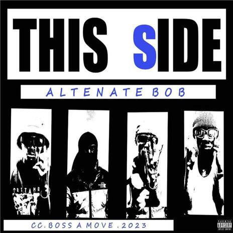 This side ft. ALTENATE BOB | Boomplay Music