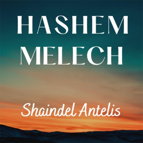 Hashem Melech | Boomplay Music