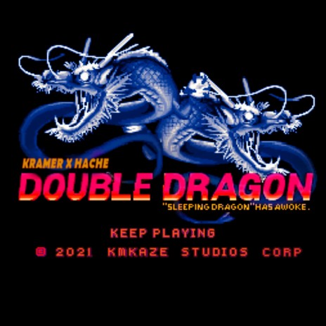 Double Dragon ft. Kramer Sc
