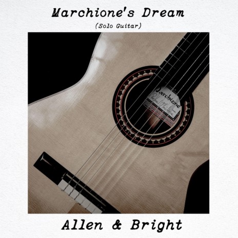 Marchione's Dream (Solo Guitar) ft. Lance Allen