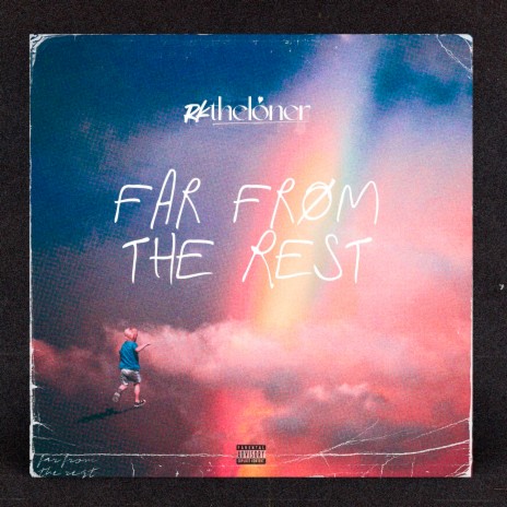 Far from the Rest | Boomplay Music