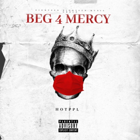 Beg 4 Mercy | Boomplay Music
