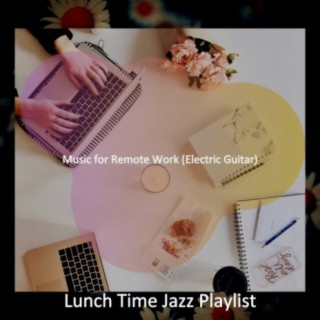 Music for Remote Work (Electric Guitar)