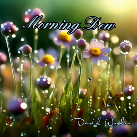 Morning Dew | Boomplay Music