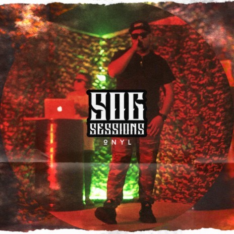 Onyl (SOG Sessions) ft. Onyl | Boomplay Music