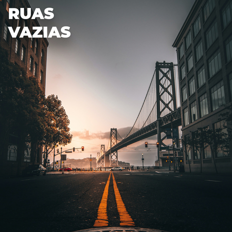 Ruas Vazias | Boomplay Music