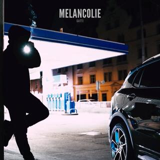 MELANCOLIE