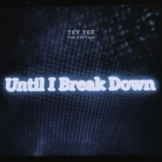 Until I Break Down