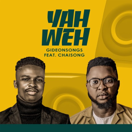 Yahweh ft. Chaisong | Boomplay Music