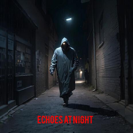 Echoes At Night | Boomplay Music