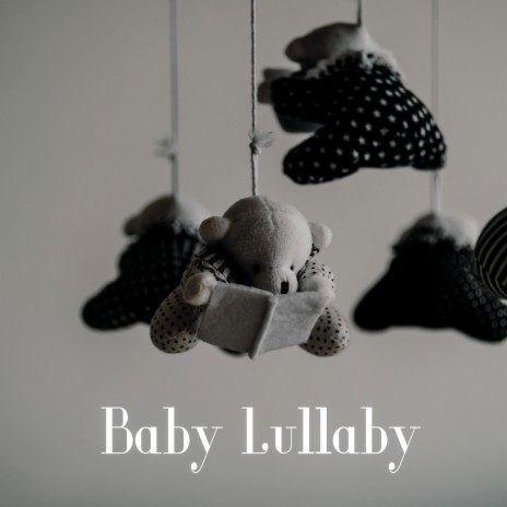 Baby Lullaby | Boomplay Music