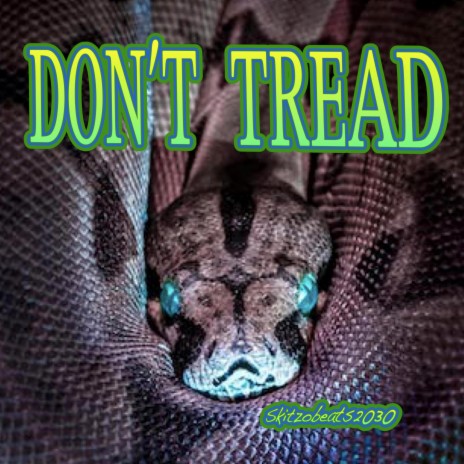 Don't Tread | Boomplay Music