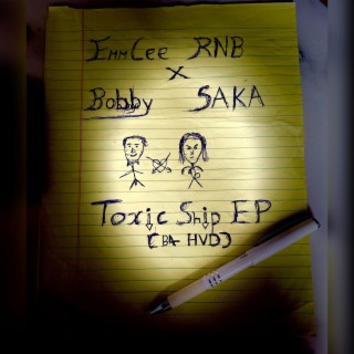 Toxic ft. Bobby Saka lyrics | Boomplay Music