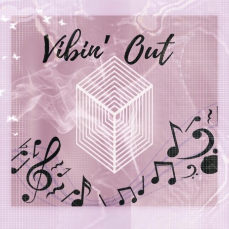 Vibin' Out | Boomplay Music