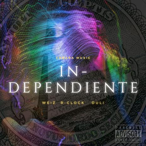 Independiente ft. Duli & R-Clock