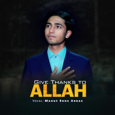 Give Thanks To Allah | Boomplay Music