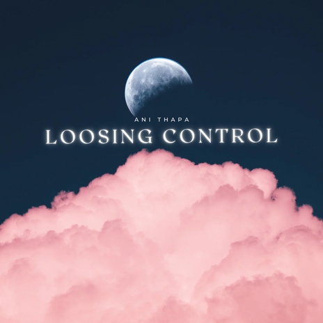 Loosing Control | Boomplay Music