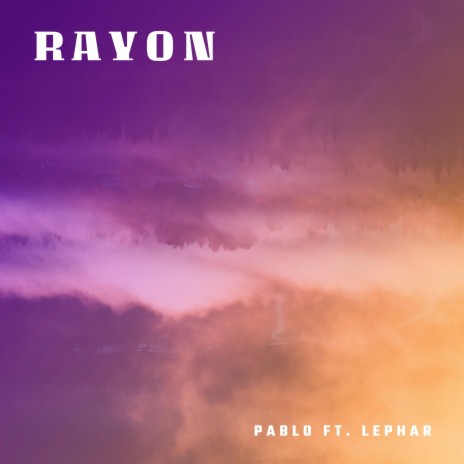 Rayon ft. LePhar | Boomplay Music