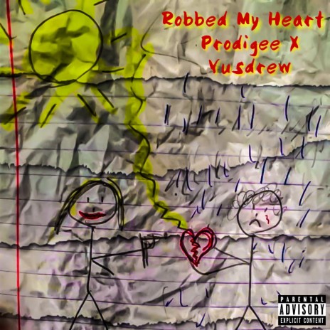Robbed My Heart ft. Yusdrew | Boomplay Music