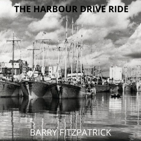 The Harbour Drive Ride | Boomplay Music