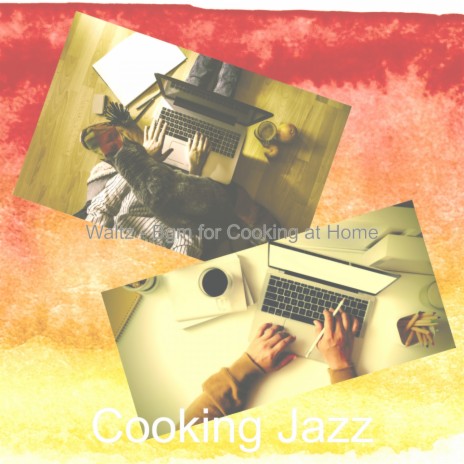 Waltz Soundtrack for Cooking at Home