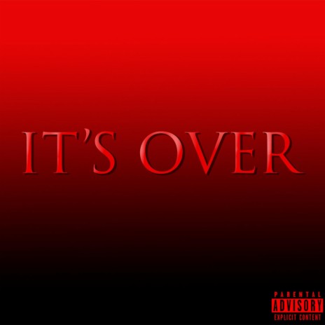 It's Over | Boomplay Music