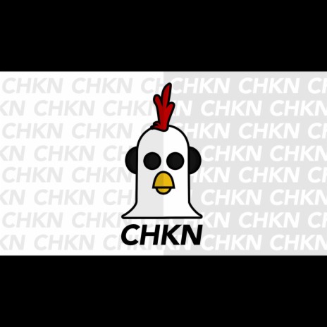 Chkn | Boomplay Music