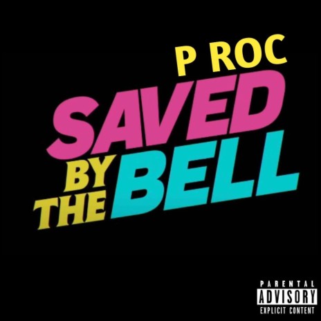 Saved by the bell | Boomplay Music