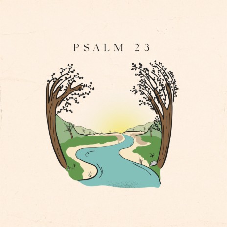 Psalm 23 | Boomplay Music