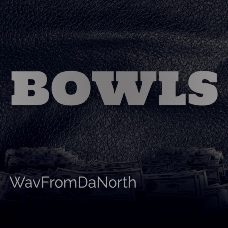 Bowls | Boomplay Music
