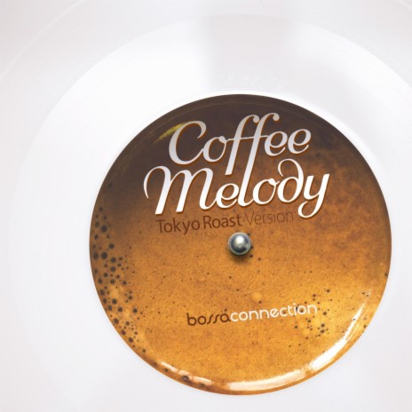 Coffee Melody (Tokyo Roast Version) | Boomplay Music