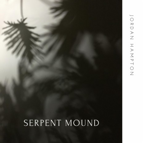 Serpent Mound | Boomplay Music