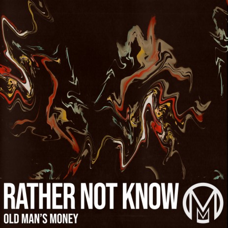 Rather Not Know | Boomplay Music