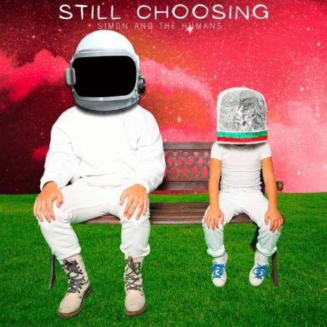 Still Choosing | Boomplay Music