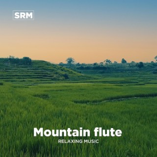 Mountain Relaxing Flute Music