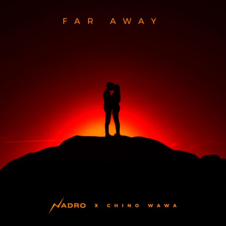 Far Away ft. Chino Wawa | Boomplay Music