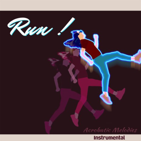 Run ! (Instrumental) | Boomplay Music