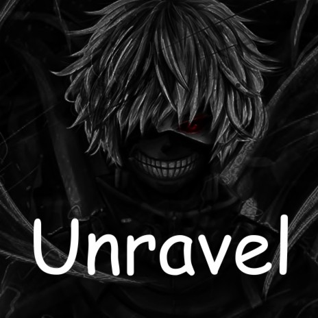 Unravel Tokyo Ghoul OP1  Today is the anniversary of our very first anime  op cover UNRAVEL so here the full version of it  tokyoghoul unravel   By Blinding Sunrise  Facebook