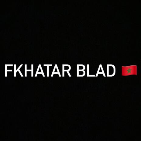 FKHATAR BLAD | Boomplay Music