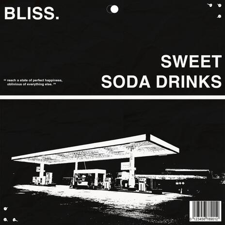 Sweet Soda Drinks | Boomplay Music