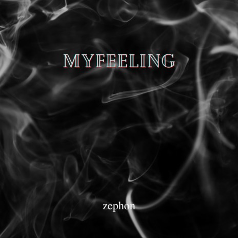My Feeling | Boomplay Music