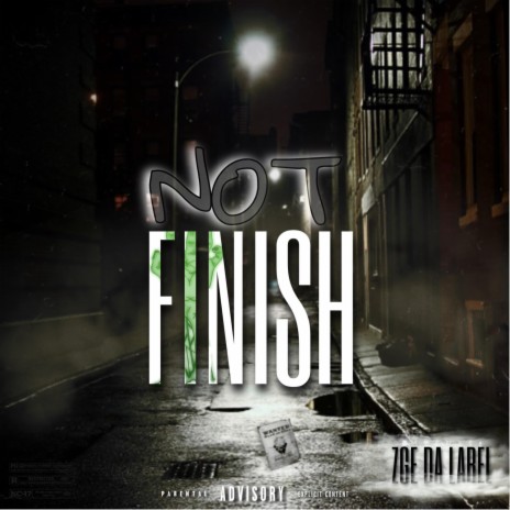 Not Finish | Boomplay Music