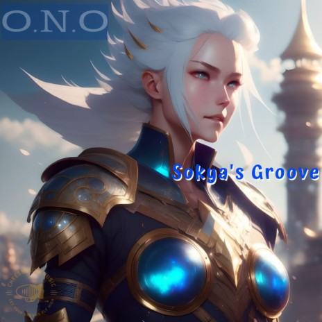 O.N.O Sokya's Groove | Boomplay Music