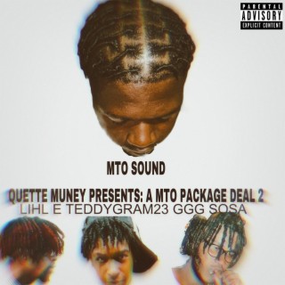 Quette Muney Presents: A MTO Package Deal 2