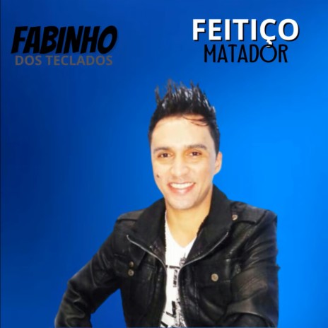 Feitiço Matador | Boomplay Music