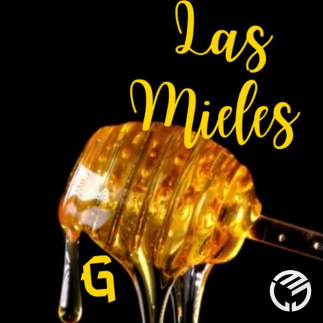 Las Mieles | Boomplay Music