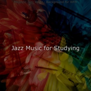 Majestic Jazz Waltz - Background for WFH