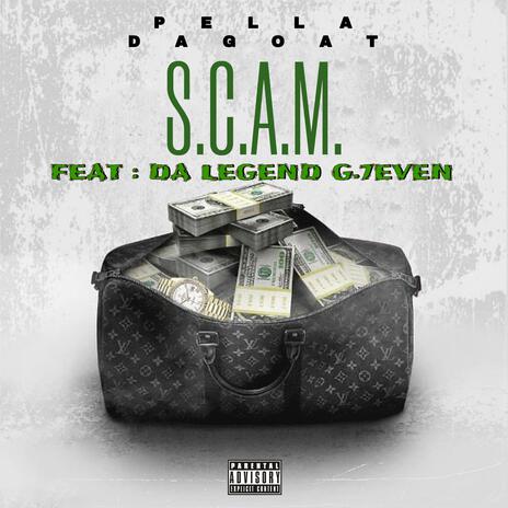 S.C.A.M. ft. DA LEGEND G.7EVEN