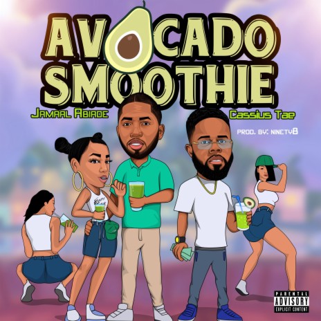 AVOCADO SMOOTHIE ft. Cassius Tae | Boomplay Music