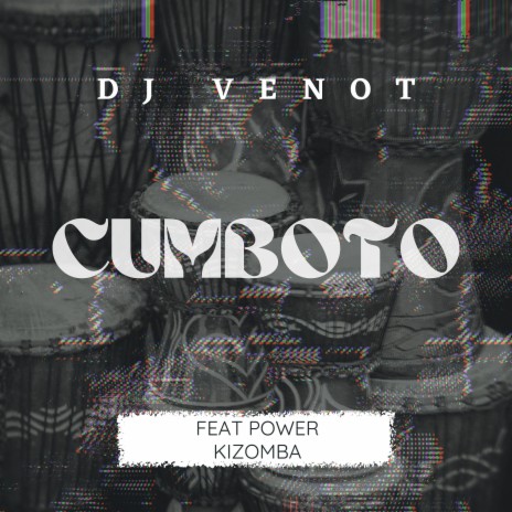 Cumboto ft. Power Kizomba | Boomplay Music